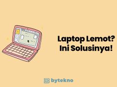 Tips Menjaga Performa Laptop Agar Tidak Cepat Lemot Tips menjaga performa laptop
